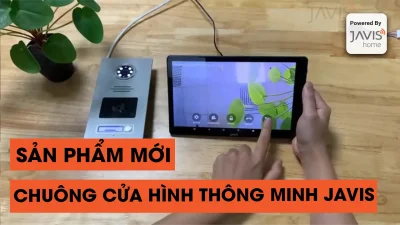 [SẢN PHẨN MỚI] CHUÔNG CỬA HÌNH TÍCH HỢP JAVIS SMART CONTROL