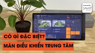 [REVIEW] TRÊN TAY MÀN HÌNH ĐIỀU KHIỂN TRUNG TÂM CAO CẤP JAVIS